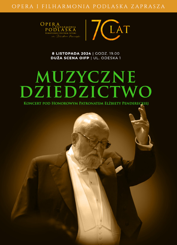 OiFP Muzyczne dziedzictwo. Koncert pod Honorowym Patronatem Elżbiety Pendereckiej