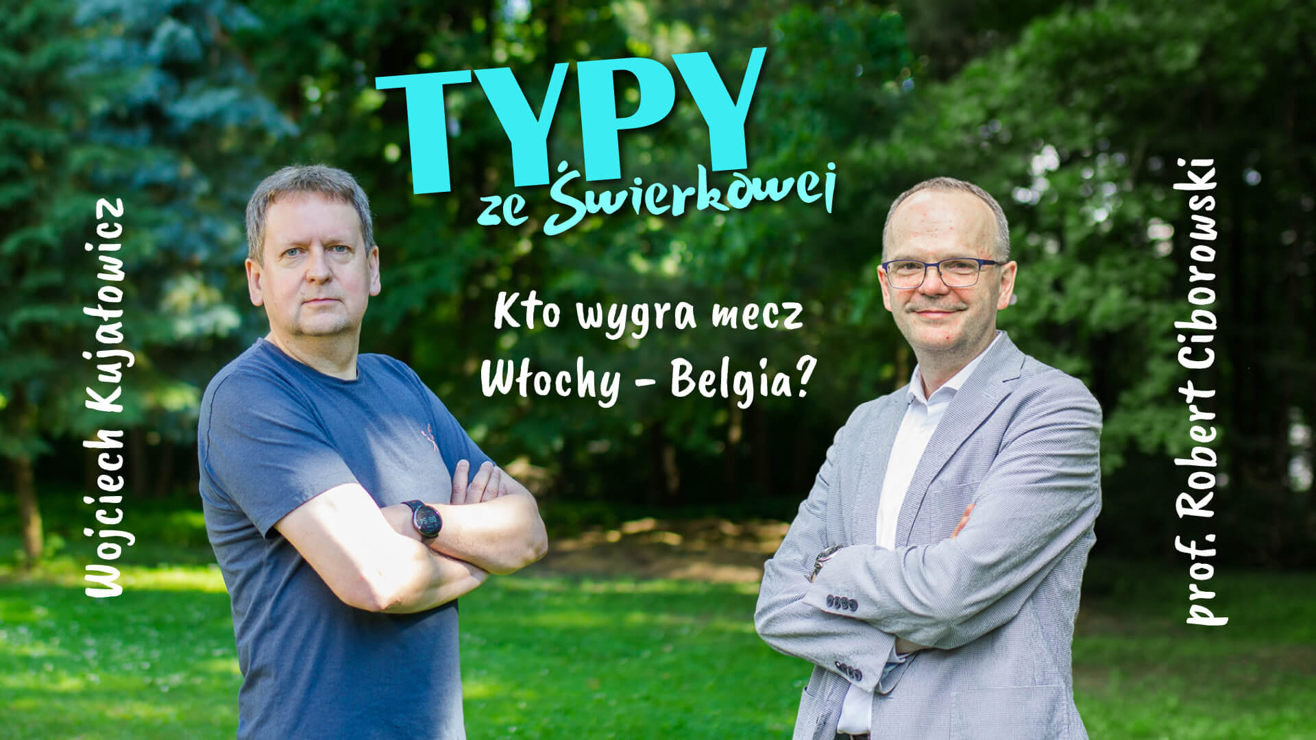 Typy ze Świerkowej, część 7 - ćwierćfinał Włochy-Belgia