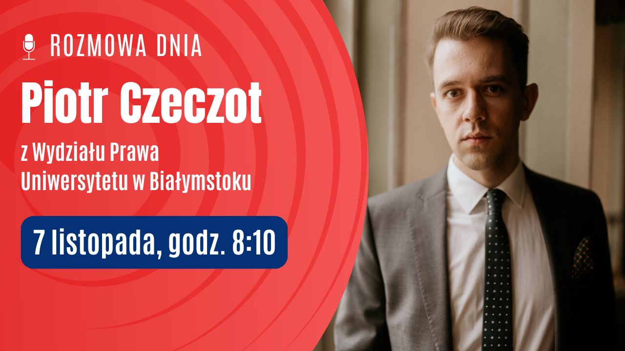 Piotr Czeczot - Wydział Prawa Uniwersytetu w Białymstoku