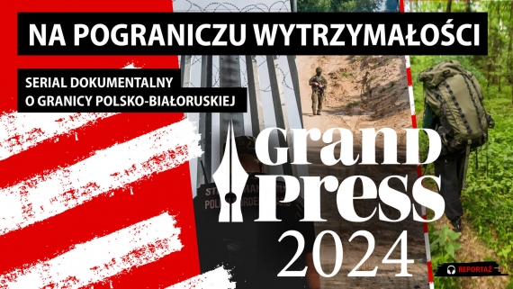 Na pograniczu wytrzymałości. Serial dokumentalny o granicy polsko-białoruskiej.